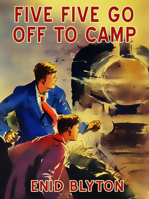 cover image of Five Go Off to Camp